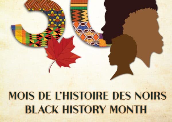 Le Mois de l’histoire des Noirs au Canada
